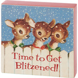 Time to get blitzened Christmas sign by Primitives by Kathy