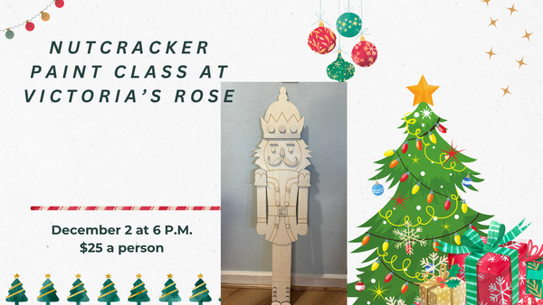 Nutcracker Paint Class with Dixie Belle Paint December 2 at 6 p.m.